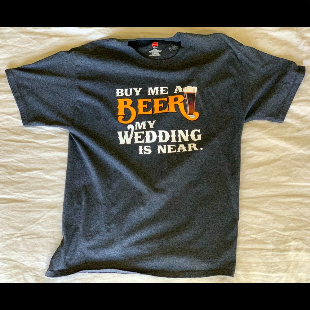 Gray Bachelor Party shirt “Buy Me A Beer”